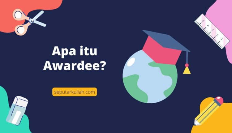 awardee adalah
